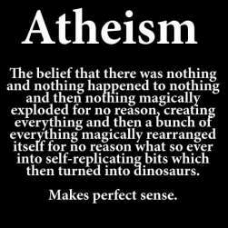 Click here to learn more about atheism and its false world view