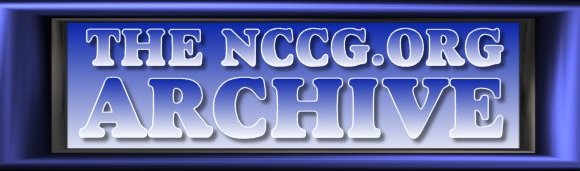 The NCCG Archive - A Complete Listing of all materials on NCCG.ORG